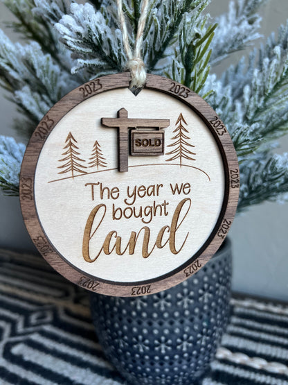 Christmas Ornament-The Year We Bought Land
